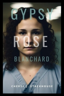 Gypsy Rose Blanchard Book: The Butterfly's Cage by Press, Brotherhood
