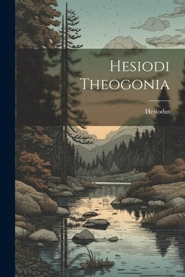 Hesiodi Theogonia by Hesiodus