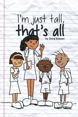 I'm Just Tall, That's All by Robinson, Cheryl