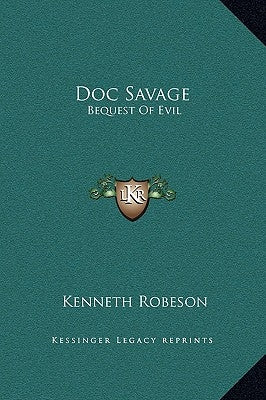 Doc Savage: Bequest of Evil by Robeson, Kenneth