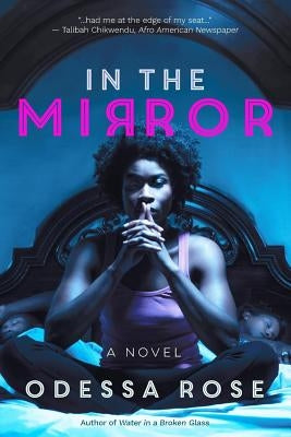 In The Mirror by Rose, Odessa