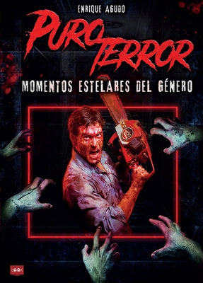 Puro Terror: Momentos Estelares del Género by Agudo, Enrique