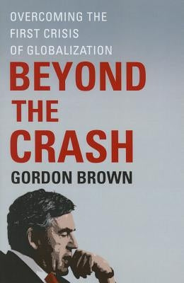 Beyond the Crash by Brown, Gordon