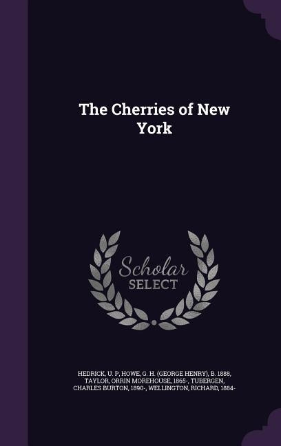 The Cherries of New York by Hedrick, U. P.