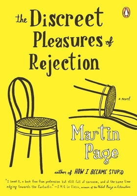 The Discreet Pleasures of Rejection by Page, Martin