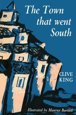 The Town That Went South by King, Clive