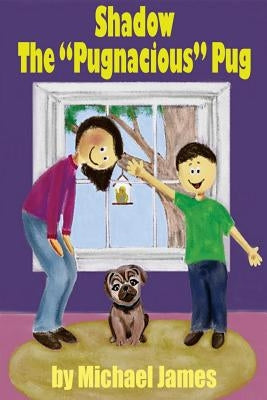Shadow the "Pugnacious" Pug by Molitor, Sherrie