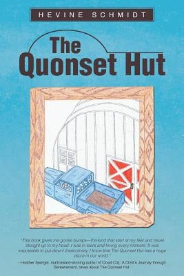 The Quonset Hut by Schmidt, Hevine