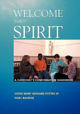 Welcome the Spirit by Potter, Mary Bernard