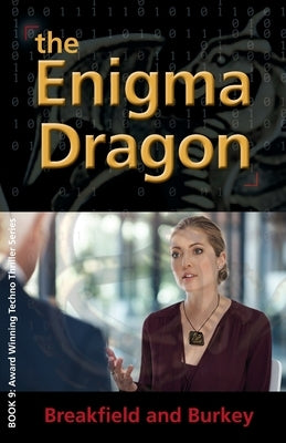 The Enigma Dragon: The Enigma Series-Book 9 by Breakfield, Charles