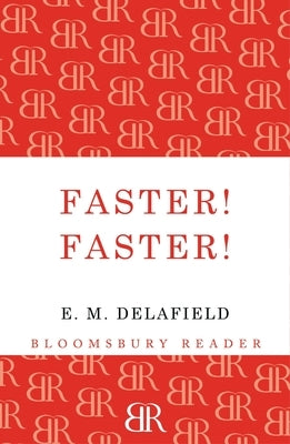 Faster! Faster! by Delafield, E. M.