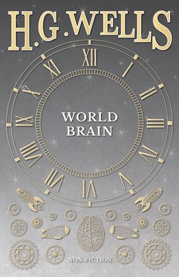 World Brain by Wells, H. G.
