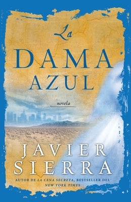 La Dama Azul (the Lady in Blue): Novela by Sierra, Javier