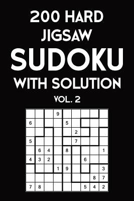 200 Hard Jigsaw Sudoku With Solution Vol. 2: 9x9, Puzzle Book, 2 puzzles per page by Sudoku Puzzle, Tewebook