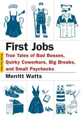 First Jobs by Watts, Merritt
