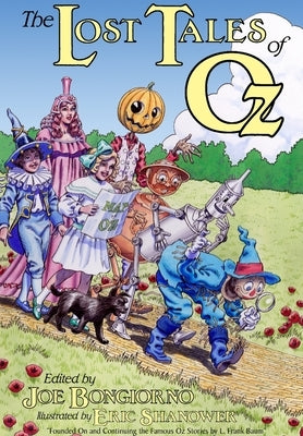 The Lost Tales of Oz by Bongiorno, Joe
