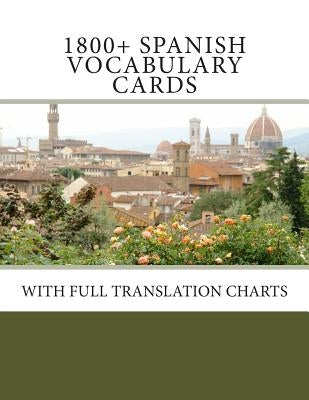 1800+ Spanish Vocabulary Cards: With full translation charts by Lafferty, Fran