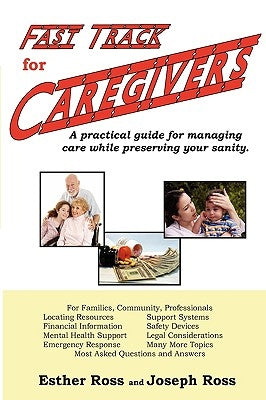Fast Track for Caregivers by Ross, Esther