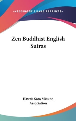 Zen Buddhist English Sutras by Hawaii Soto Mission Association
