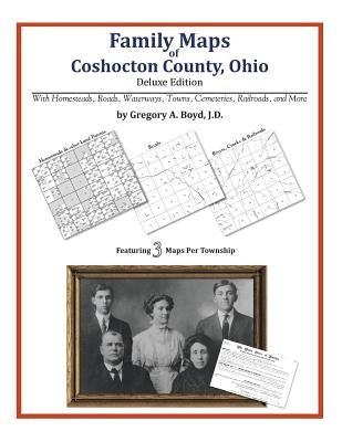 Family Maps of Coshocton County, Ohio by Boyd J. D., Gregory a.