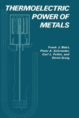 Thermoelectric Power of Metals by Blatt, J.