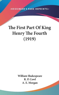The First Part Of King Henry The Fourth (1919) by Shakespeare, William