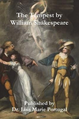The Tempest by William Shakespeare by Portugal, Lisa Marie