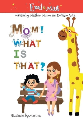 Mom! What is that? by Avila, Emiliano