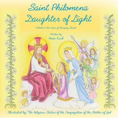 Saint Philomena: Daughter of Light by Of the Mother of God, Sisters Of the Con