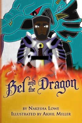Bel and the Dragon by Miller, Akhil