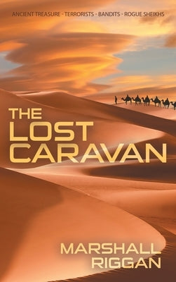 The Lost Caravan by Riggan, Marshall