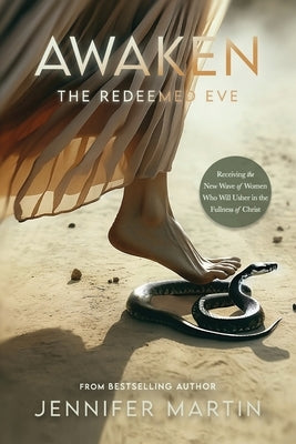 Awaken: The Redeemed Eve by Martin, Jennifer