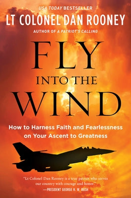 Fly Into the Wind by Rooney, Lt Colonel Dan