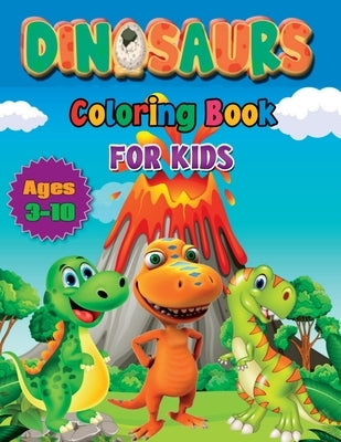 Coloring Book for Kids Ages 3-10: Dinosaurs Coloring Books by M&#195;&#169;ndez, Miguel