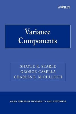 Variance Components by Searle, Shayle R.