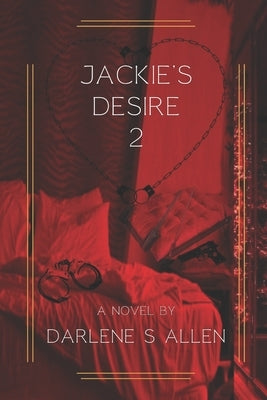 Jackie's Desire 2 by Allen, Darlene Smart