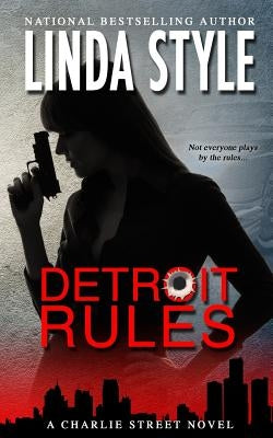 Detroit Rules by Style, Linda