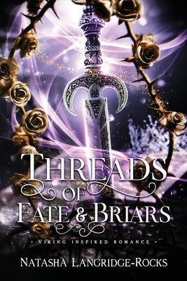 Threads of Fate and Briars by Langridge-Rocks, Natasha