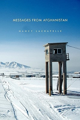 Messages from Afghanistan by LaChapelle, Nancy