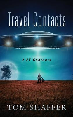 Travel Contacts: 7 ET Contacts by Shaffer, Tom