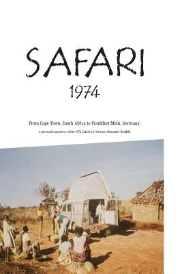Safari 1974 crossing Africa by Redell, Stewart