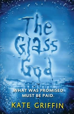 Glass God by Griffin, Kate
