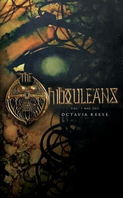 The Hibouleans: Vol. 1 Bad Day by Reese, Octavia