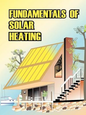 Fundamentals of Solar Heating by Sheet Metal and Air Conditioning Contrac