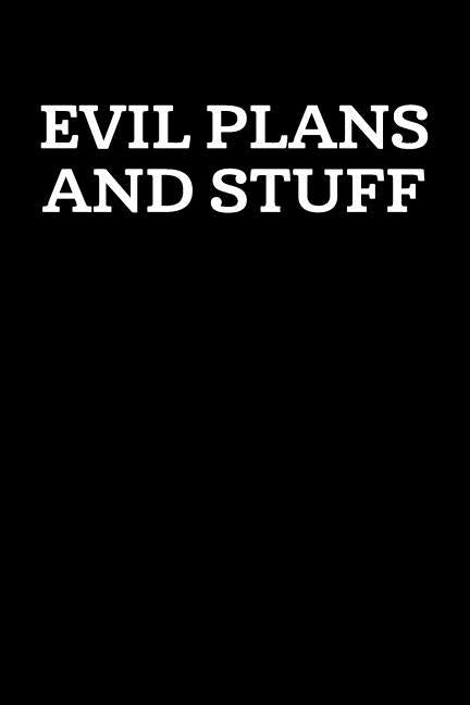 Evil Plans And Stuff: Graph Paper Notebook, 6x9 Inch, 120 pages by Humor at Work