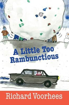 A Little Too Rambunctious by Voorhees, Richard