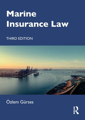 Marine Insurance Law by GÃ¼rses, Ãzlem