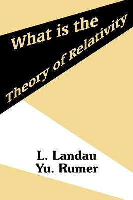 What is the Theory of Relativity by Landau, L.