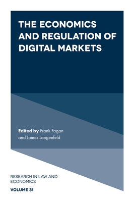 The Economics and Regulation of Digital Markets by Fagan, Frank