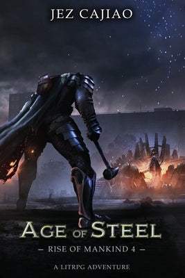 Age of Steel by Cajiao, Jez